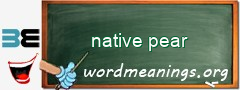 WordMeaning blackboard for native pear